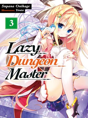 cover image of Lazy Dungeon Master, Volume 3